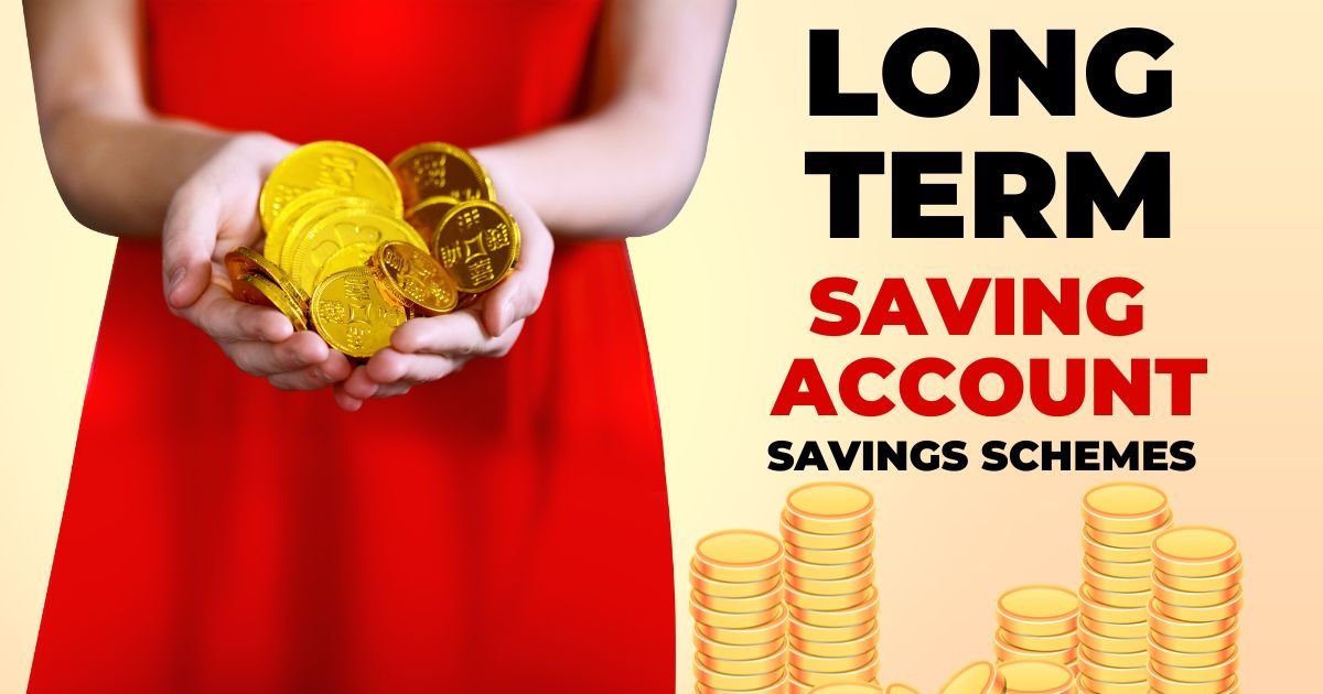 Long-Term Savings Account