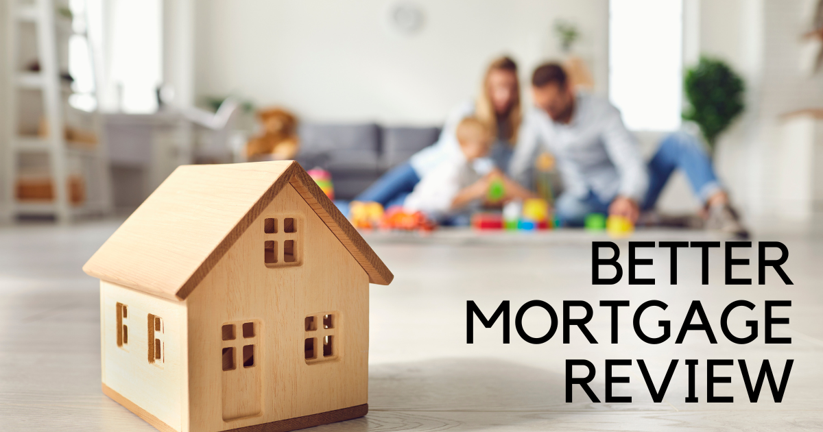 Better Mortgage Review